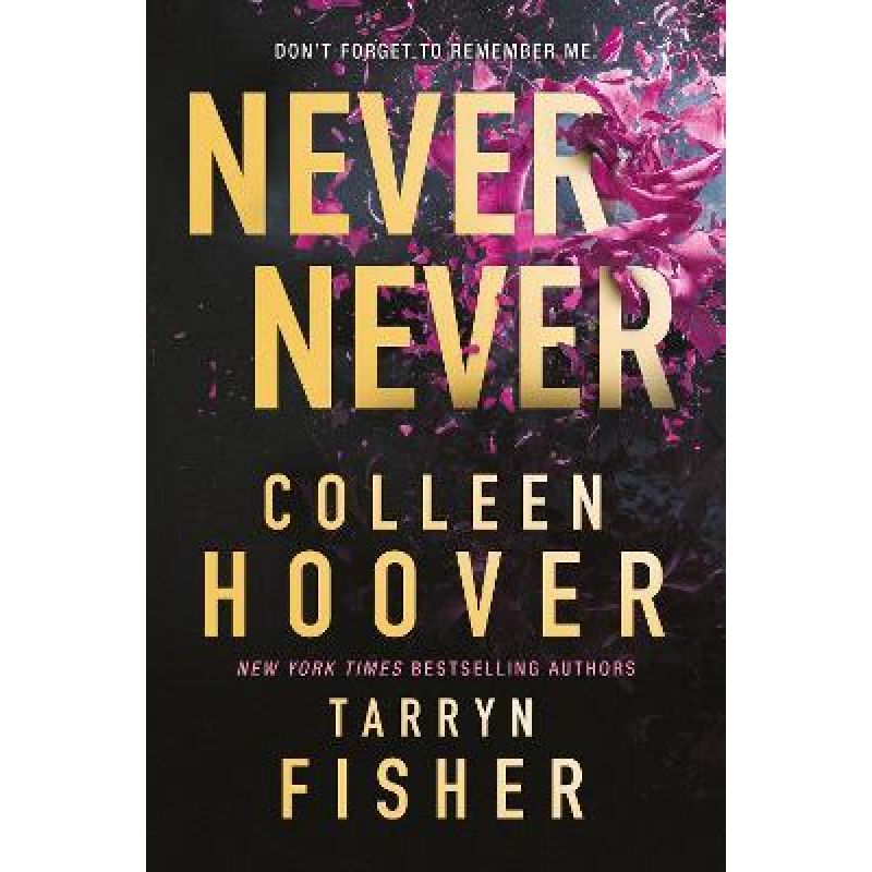 Colleen Hoover Tarryn Fisher Never Never (Paperback)
