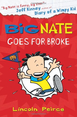 Big Nate Goes for Broke by Lincoln Peirce (Paperback)