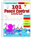 101 Pencil Control Activity Book for Kids Tracing Practise Book Age 2+ (Paperback)