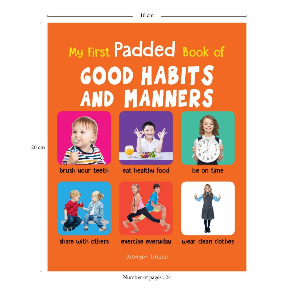 My First Padded Book of Good Habits and Manners: Early Learning Padded Board Books for Children (My First Padded Books)