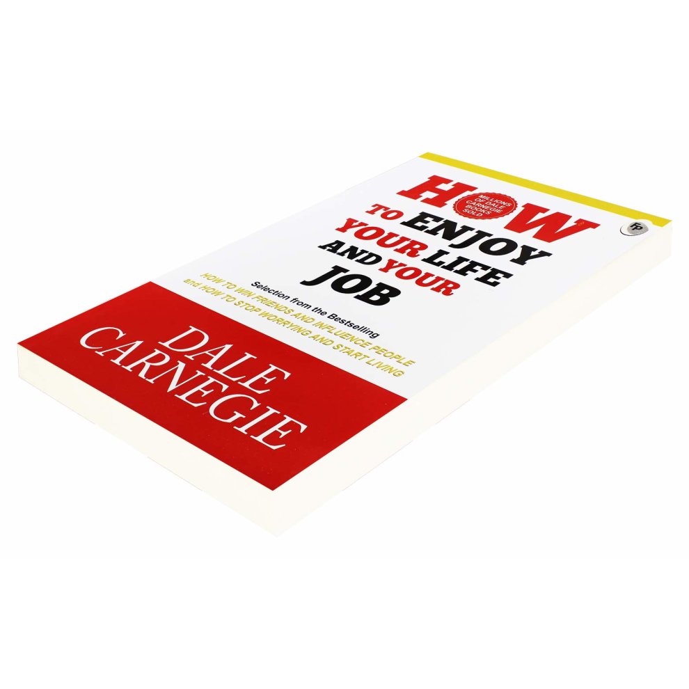 How to Enjoy Your Life and Your Job