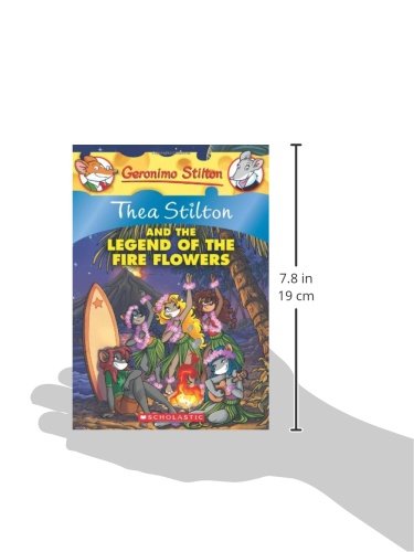 Thea Stilton and the Legend of the Fire Flowers (Thea Stilton #15) : a Geronimo Stilton Adventure by Thea Stilton