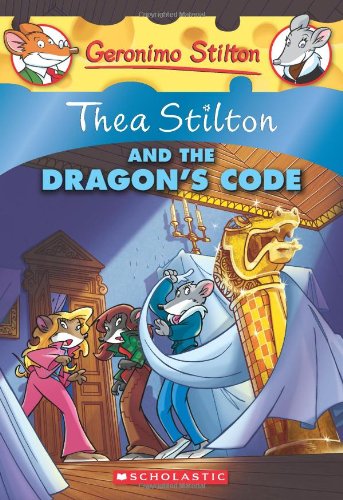 Thea Stilton #1: Thea Stilton and the Dragon's Code (paperback) - by Thea Stilton