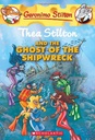 Thea Stilton and the Ghost of the Shipwreck (Thea Stilton #3) - (Paperback)