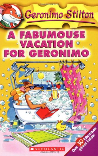 A Fabumouse Vacation for Geronimo (Geronimo Stilton #9) by Geronimo Stilton