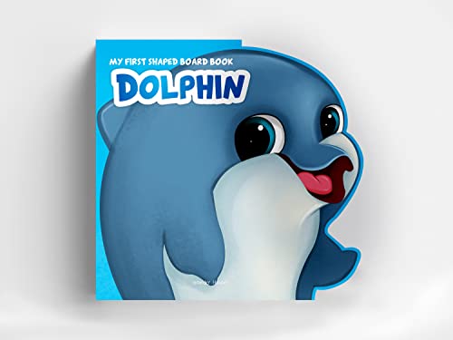 My First Shaped Board Book: Dolphin