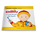 Caillou-I Can Brush My Teeth
