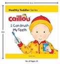 Caillou-I Can Brush My Teeth