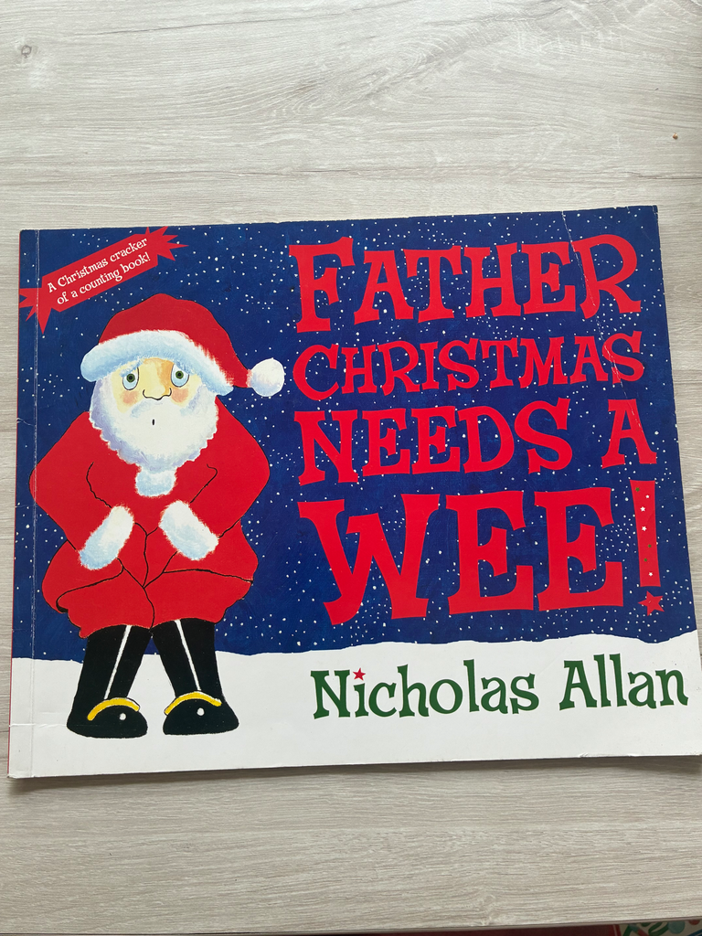 Father Christmas needs a Wee!
