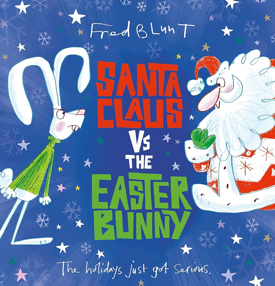 Santa Claus Vs The Easter Bunny The holidays just got serious