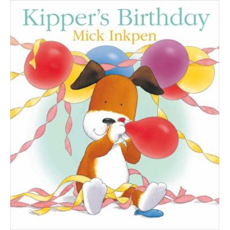 Kipper's Birthday Big Book by Mick Inkpen Paperback | Indigo Chapters