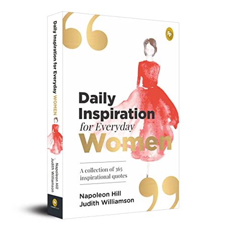 Daily Inspiration for Everyday Women: a Collection of 365 Inspirational Quotes