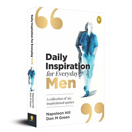 Daily Inspiration for Everyday Men : a Collection of 365 Inspirational Quotes (Paperback)