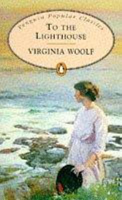 To the Lighthouse (Penguin Popular Classics)
