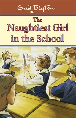 The Naughtiest Girl in the School