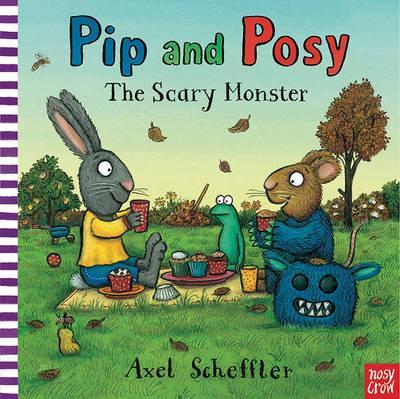 Camilla Reid Pip and Posy: the Scary Monster (Board Book)