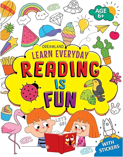Learn Everyday - 6+ Reading is Fun