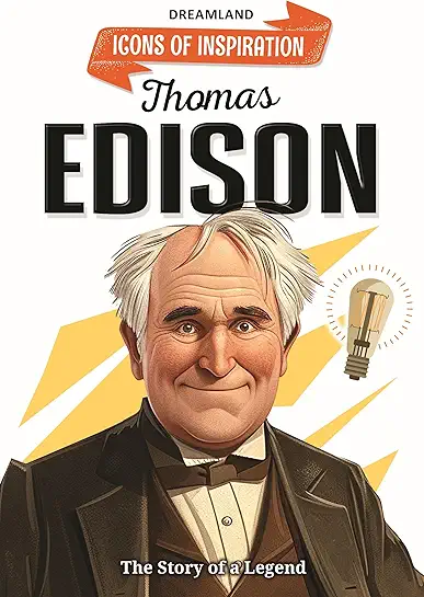 Icons Of Inspiration -Thomas Edison