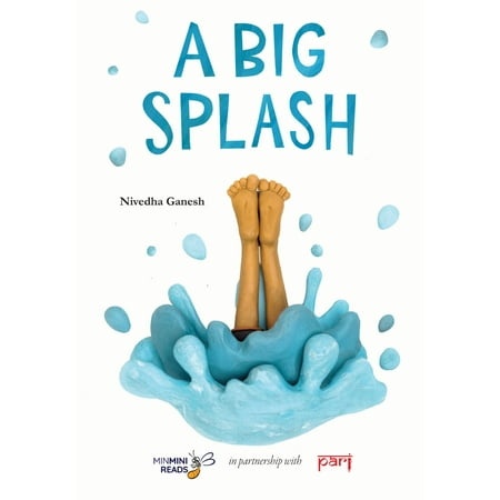 A Big Splash - Nivedha Ganesh