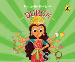 My Little Book of Durga - by Penguin India Editorial Team (Board Book)