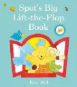 Eric Hill Spot's Big Lift-the-flap Book (Board Book)