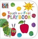 The Very Hungry Caterpillar: Touch and Feel Playbook: Eric Carle