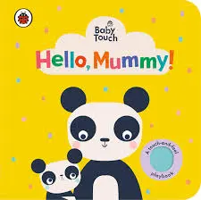 Baby Touch: Hello, Mummy! | Board Book