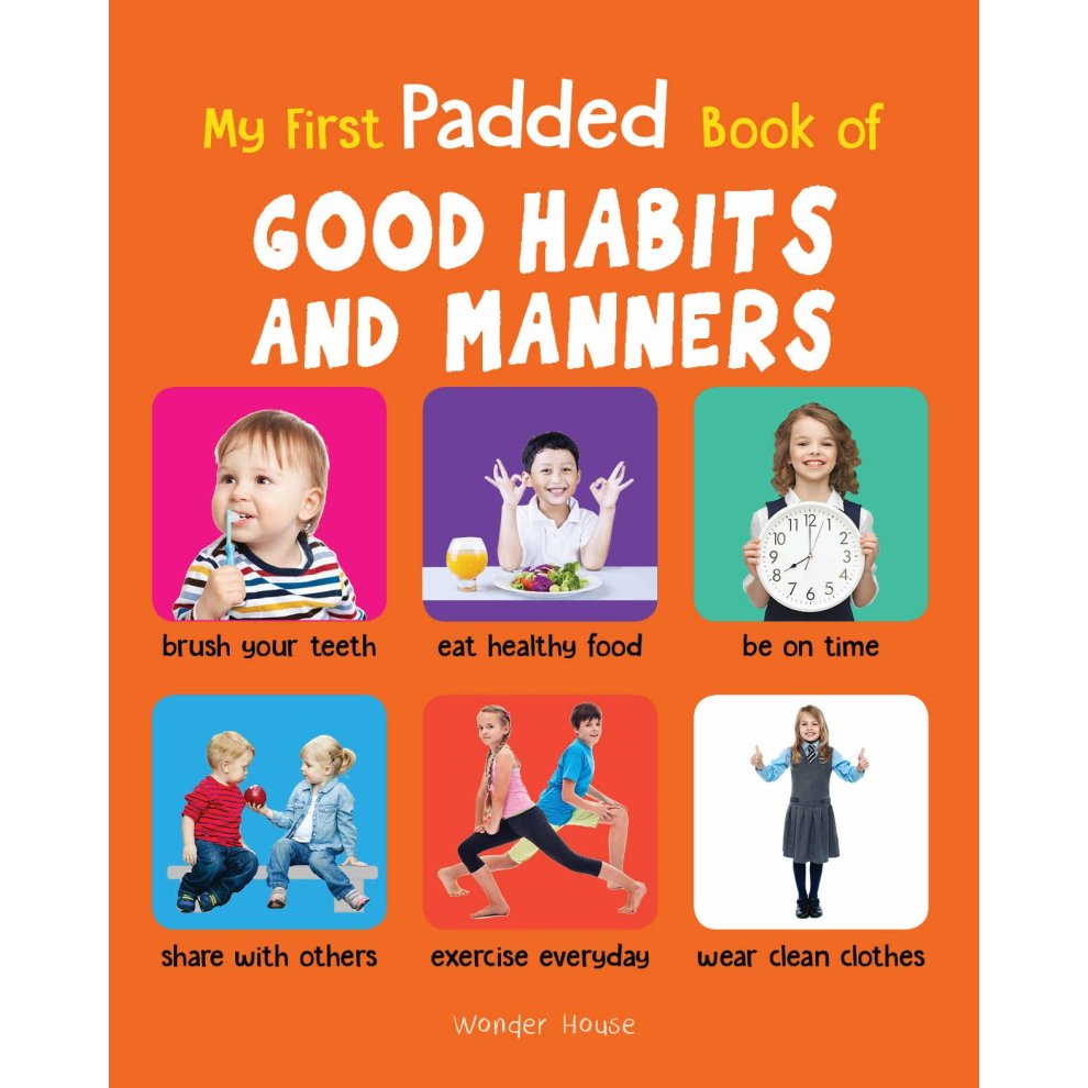 Good habits and manners