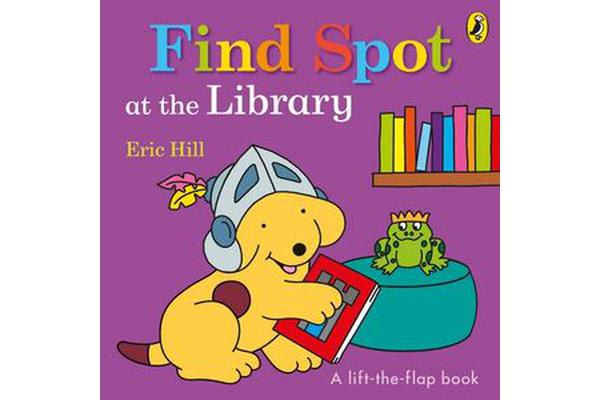 Eric Hill Find Spot at the Library (Board Book)