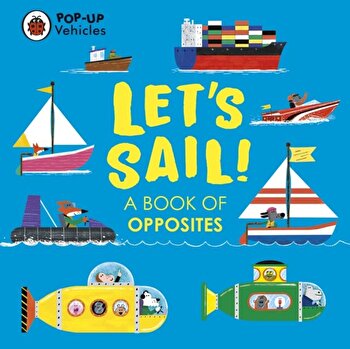Ladybird Matt Hunt Pop-up Vehicles: Lets Sail! (Board Book)