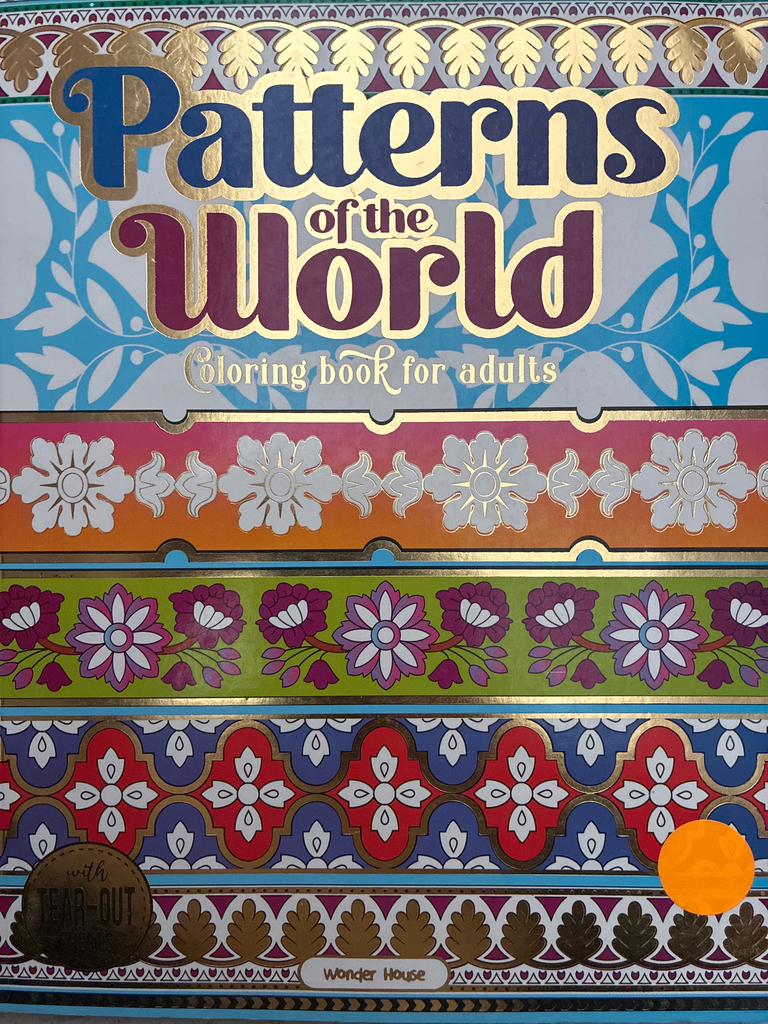 Patterns of the World: Coloring Book for Adults
