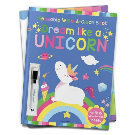 Dream Like a Unicorn - Reusable Wipe and Clean Activity Book: with 15 Wipe and Clean Sheets