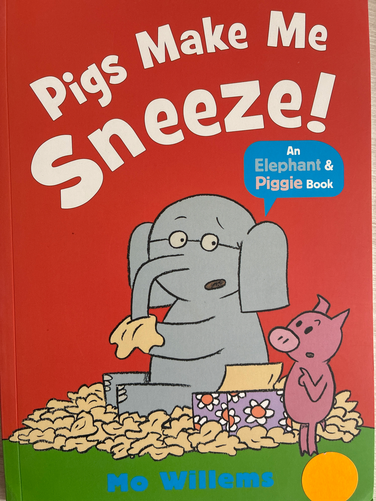 Mo Willems Pigs Make Me Sneeze! (Paperback)