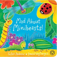 Mad About Minibeasts!: Board Book