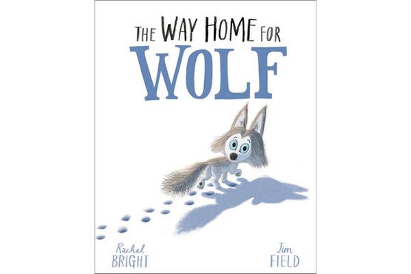 Way Home for Wolf by Bright & Rachel