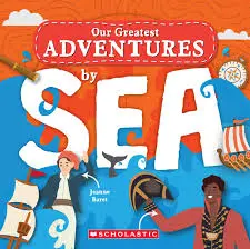 Our greatest adventures by sea