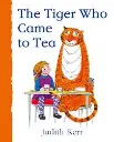 The Tiger Who Came to Tea, Children's, Paperback, Judith Kerr, Illustrated by Judith Kerr
