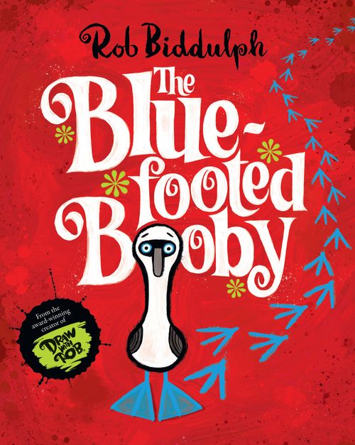 The Blue-Footed Booby, Children's, Paperback, Rob Biddulph