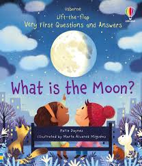 Lift the Flap Very First Questions Answers What Is the Moon Board Book