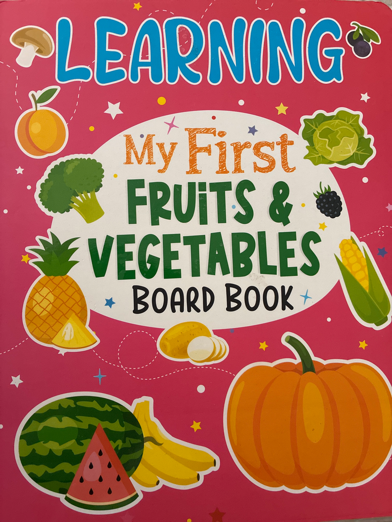 LEARNING MY FIRST FRUITS AND VEGETABLES BOARD BOOK