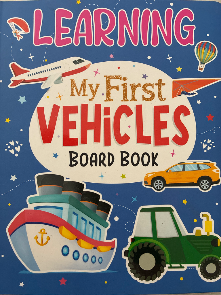 LEARNING MY FIRST VEHICLES BOARD BOOKS 