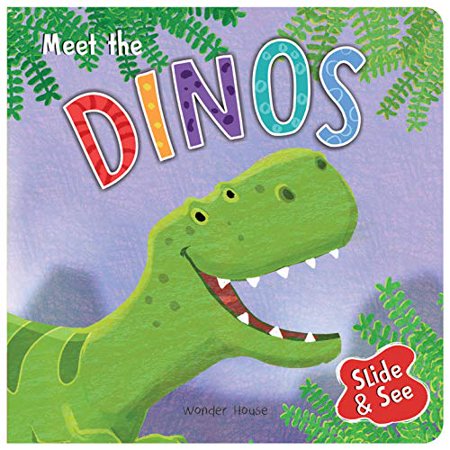 Slide and See - Meet the Dinos : Sliding Novelty Board Book for Kids (Board Book)