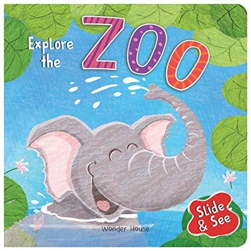 Slide and See: Explore the Zoo: Sliding Novelty Board Book for Kids (Slide & See)