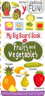 MY BIG BOARD BOOK FRUITS AND VEGETABLES