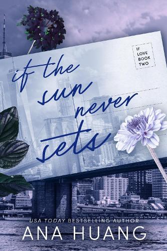 Ana Huang If the Sun Never Sets (Paperback)