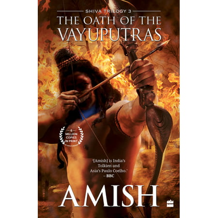 The Oath of the Vayuputras, Paperback, Amish Tripathi