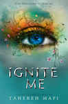 Ignite Me, Children's, Paperback, Tahereh Mafi