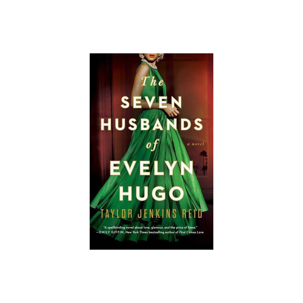 The Seven Husbands of Evelyn Hugo a Novel