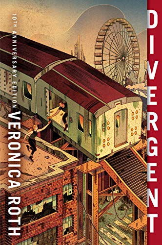 Divergent [10th Anniversary Edition] by Veronica Roth