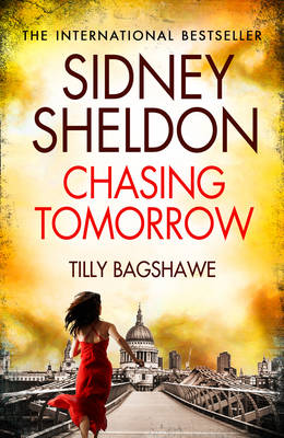 Sidney Sheldon’s Chasing Tomorrow, Contemporary Fiction, Paperback, Sidney Sheldon and Bagshawe
